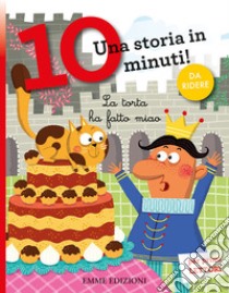 La torta ha fatto miao. Corsivo. Ediz. a colori libro di Campello Giuditta