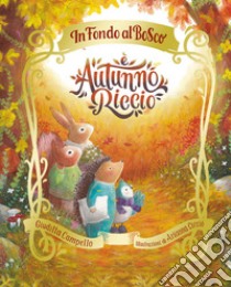 È autunno, Riccio. Ediz. a colori libro di Campello Giuditta