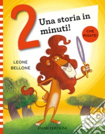 Leone Bellone. Stampatello maiuscolo. Ediz. a colori libro di Campello Giuditta