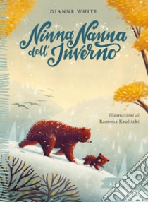 Ninna nanna dell'inverno. Ediz. a colori libro di White Dianne