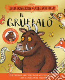 Il Gruffalò. 25 anni. Ediz. a colori libro di Donaldson Julia