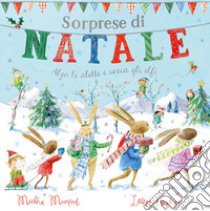 Sorprese di Natale. Con alette da sollevare. Ediz. a colori libro di Mumford Martha