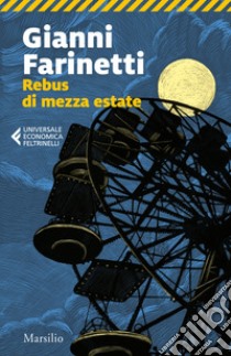 Rebus di mezza estate libro di Farinetti Gianni