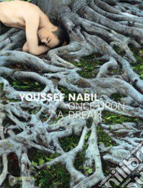 Youssef Nabil. Once upon a dream. Ediz. italiana, inglese e francese libro di Aillagon J. (cur.); Humery M. (cur.)