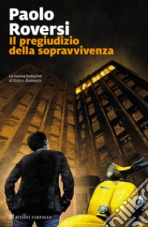 Il pregiudizio della sopravvivenza libro di Roversi Paolo