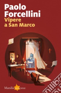 Vipere a San Marco libro di Forcellini Paolo