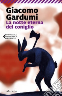 La notte eterna del coniglio libro di Gardumi Giacomo