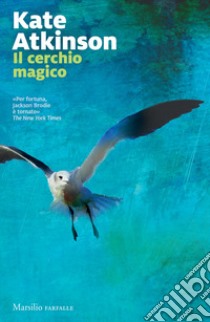 Il cerchio magico. Le indagini di Jackson Brodie. Vol. 5 libro di Atkinson Kate