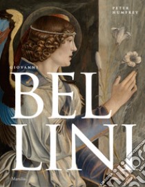 Giovanni Bellini. Ediz. illustrata libro di Humfrey Peter