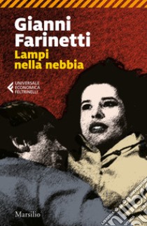 Lampi nella nebbia libro di Farinetti Gianni