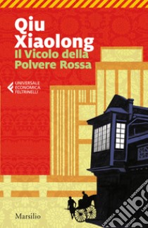 Il vicolo della polvere rossa libro di Qiu Xiaolong