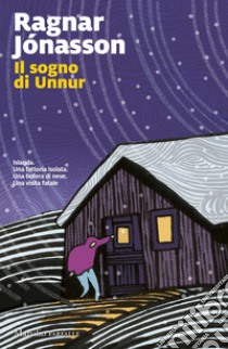 Il sogno di Unnur libro di Jónasson Ragnar