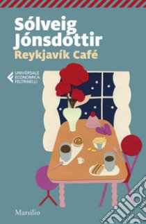 Reykjavìk café libro di Jónsdóttir Sólveig