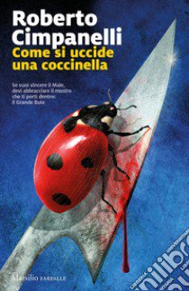 Come si uccide una coccinella libro di Cimpanelli Roberto