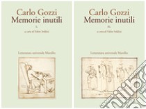 Memorie inutili libro di Gozzi Carlo; Soldini F. (cur.)