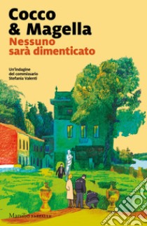 Nessuno sarà dimenticato libro di Cocco & Magella