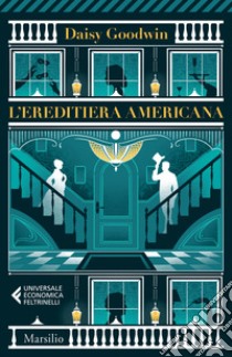 L'ereditierà americana libro di Goodwin Daisy