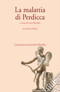 La malattia di Perdicca. Testo latino a fronte libro