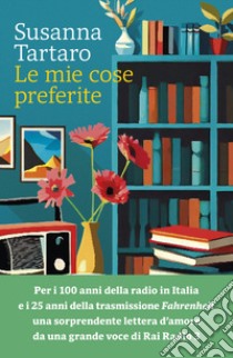 Le mie cose preferite libro di Tartaro Susanna