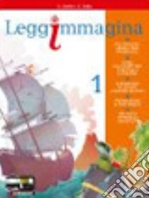 Leggimmagina. Imparare a imparare. Il libro di epica. Per la Scuola media. Con espansione online. Vol. 1 libro di Aretini Alessandra, Italia Antonietta