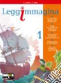 Leggimmagina-Epica. Per la Scuola media. Con espansione online. Vol. 1 libro di Aretini Alessandra, Italia Antonietta