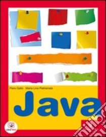 Java. Vol. unico. Per gli Ist. tecnici e professionali. Con espansione online libro di GALLO PIERO