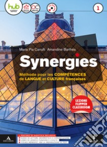 Synergies-Dossier culture. Per le Scuole superiori. Con CD-Audio formato mp3. Con DVD-ROM. Vol. 1 libro di Canulli Maria Pia, Barthés Amandine