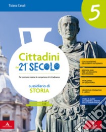 Cittadini del 21° secolo. Per la 5ª classe della Scuola elementare. Con e-book. Con espansione online. Vol. 2 libro di Girotti Germana, Canali Tiziana, Merlo Donatella