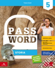 Password. Vol. antropologico. Per la 5ª classe elementare. Con e-book. Con espansione online libro di Girotti Germana; Canali Tiziana; Merlo Donatella