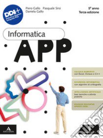 INFORMATICA APP libro di GALLO PIERO - SIRSI PASQUALE - GALLO DANIELA