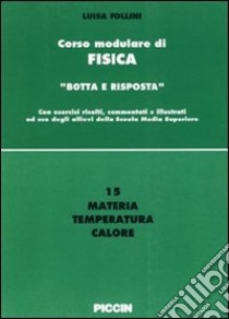 Materia; temperatura; calore libro di Follini Luisa