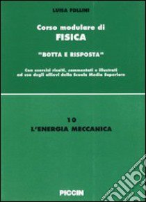 L'energia meccanica libro di Follini Luisa