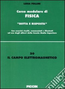 Il campo elettromagnetico libro di Follini Luisa