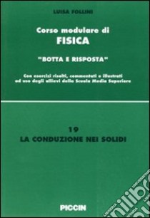 La conduzione nei solidi libro di Follini Luisa