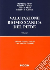 Valutazione biomeccanica del piede. Vol. 1 libro