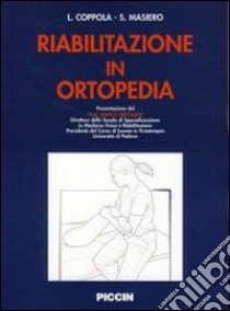 Riabilitazione in ortopedia libro di Coppola Lucia; Masiero Stefano