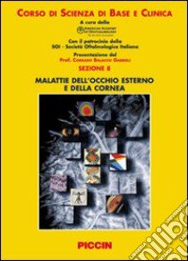 Malattie dell'occhio esterno e della cornea. Sezione 8 libro