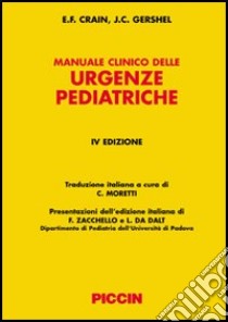 Manuale clinico delle urgenze pediatriche libro di Crain E. F.; Gershel J. C.