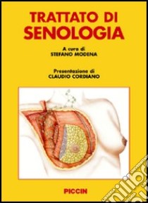 Trattato di senologia libro di Modena S. (cur.)