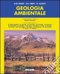 Geologia ambientale. Ediz. italiana e inglese libro di Pipkin B. W.; Trent D. D.; Hazlett R.