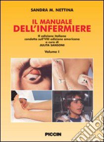 Il manuale dell'infermiere. Ediz. italiana e inglese libro di Nettina Sandra M.