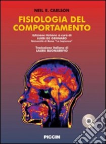 Fisiologia del comportamento. Con CD-ROM libro di Carlson Neil R.