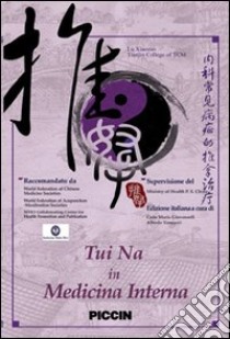 Tui na in medicina interna. DVD libro di Xiaozuo Lu