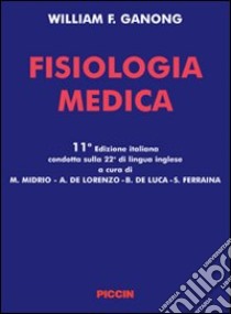 Fisiologia medica libro di Ganong William F.