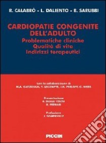 Cardiopatie congenite dell'adulto libro di Calabrò R.; Daliento L.; Sarubbi B.