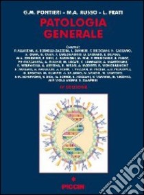 Patologia generale vol. 1-2 libro di Pontieri G. M. - Russo M. A. - Frati L.