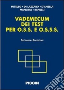 Vademecum dei test per O.S.S. e O.S.S.S. libro di Mitello