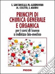 Principi di chimica generale e organica per i corsi di laurea a indirizzo bio-medico libro