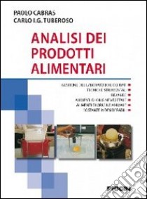 Analisi dei prodotti alimentari libro di Cabras Paolo; Tuberoso Carlo I.