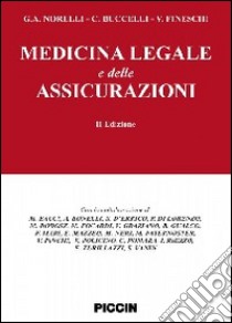 Medicina legale e delle assicurazioni libro di Norelli G. Aristide; Buccelli Claudio; Fineschi Vittorio